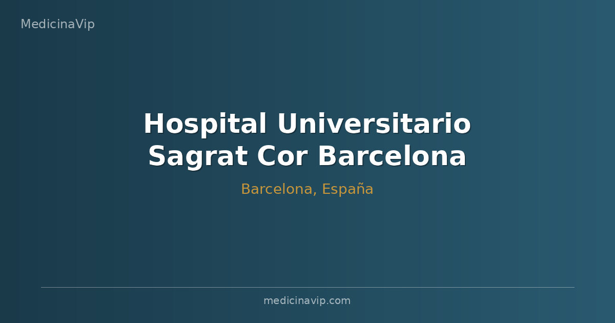 Hospital Universitario Sagrat Cor Barcelona