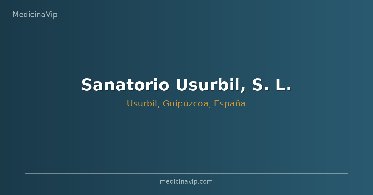 Sanatorio Usurbil, S. L.