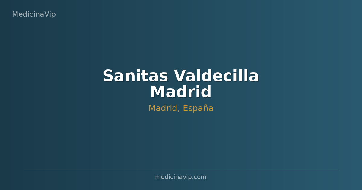 Sanitas Valdecilla Madrid