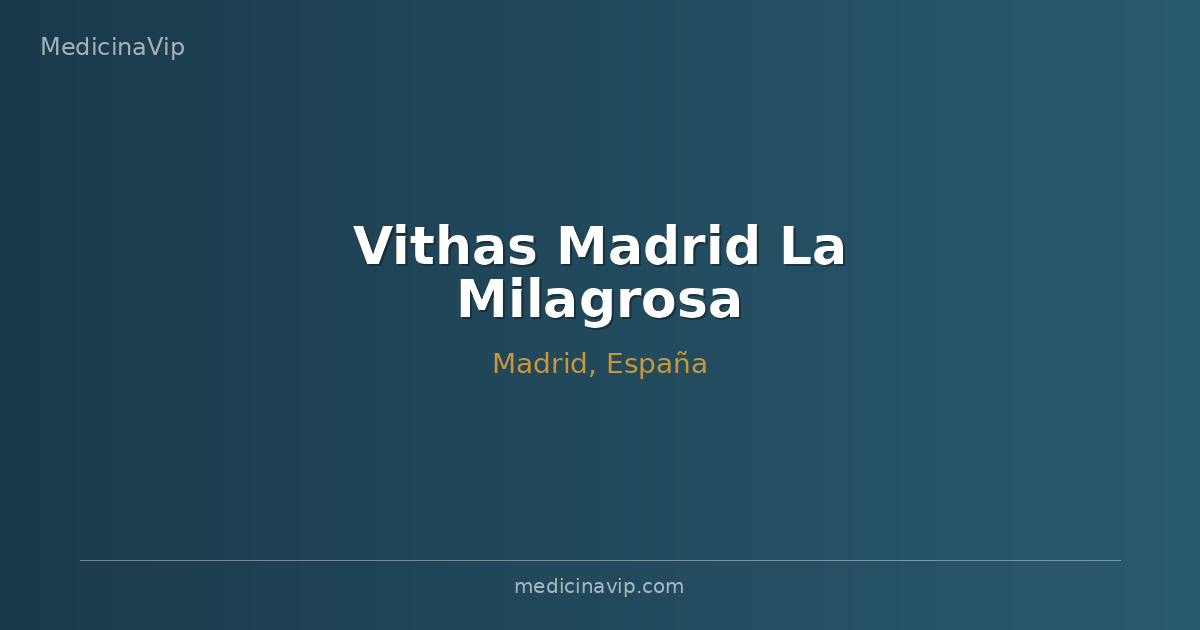 Vithas Madrid La Milagrosa