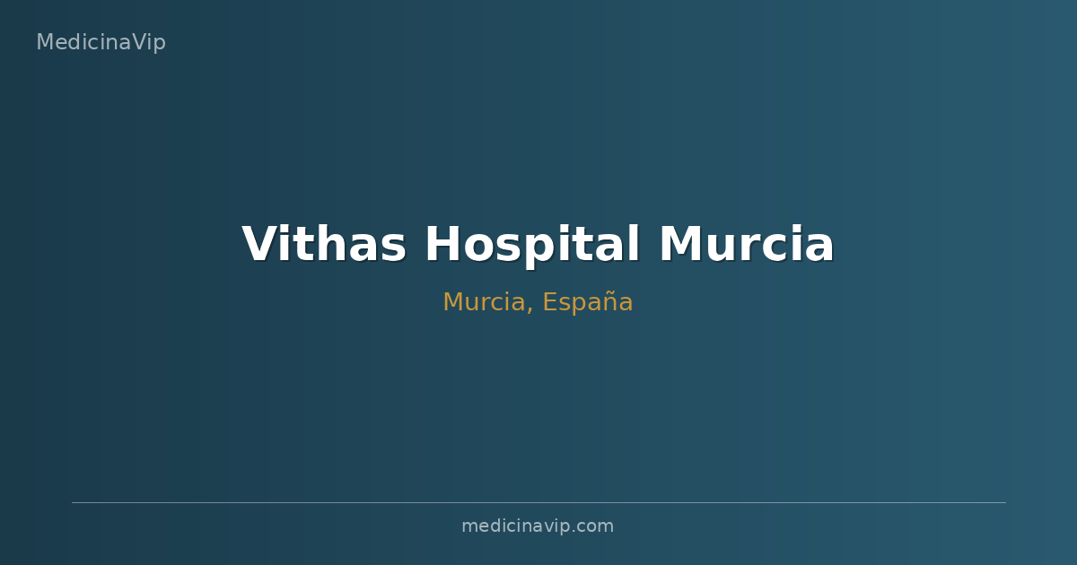 Vithas Hospital Murcia
