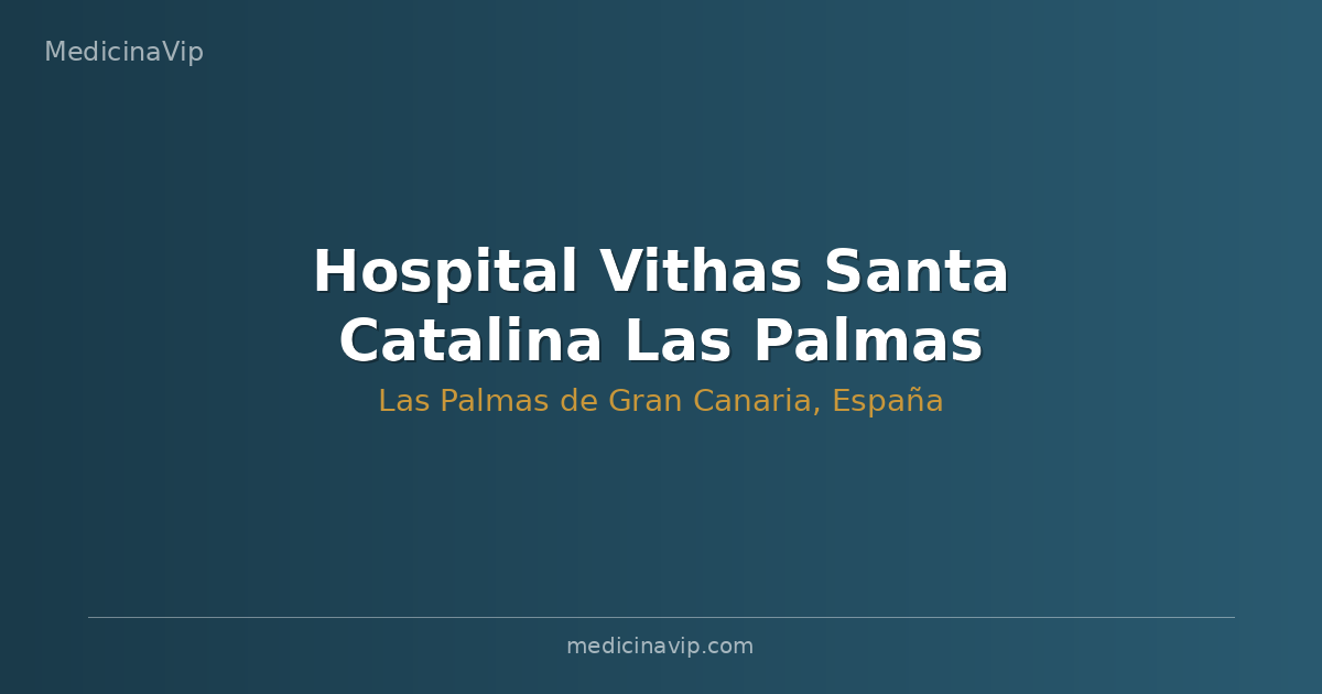 Hospital Vithas Santa Catalina Las Palmas