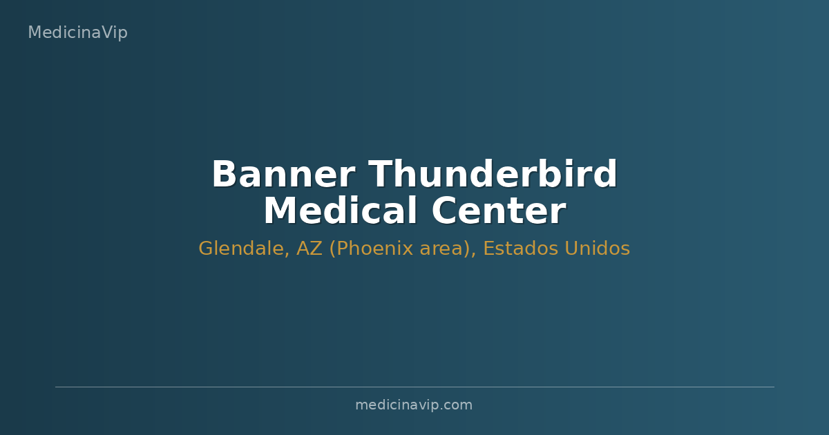 Banner Thunderbird Medical Center
