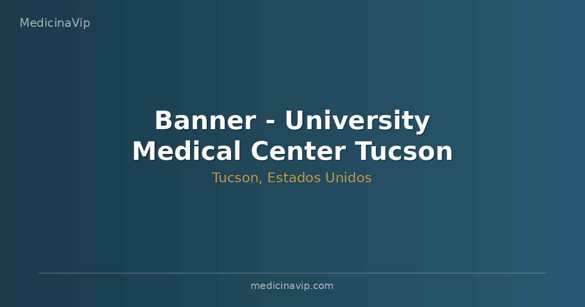 Banner - University Medical Center Tucson