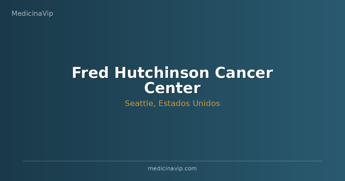 Fred Hutchinson Cancer Center