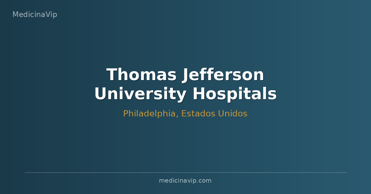 Thomas Jefferson University Hospitals (Jefferson Health)
