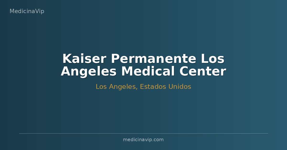 Kaiser Permanente Los Angeles Medical Center