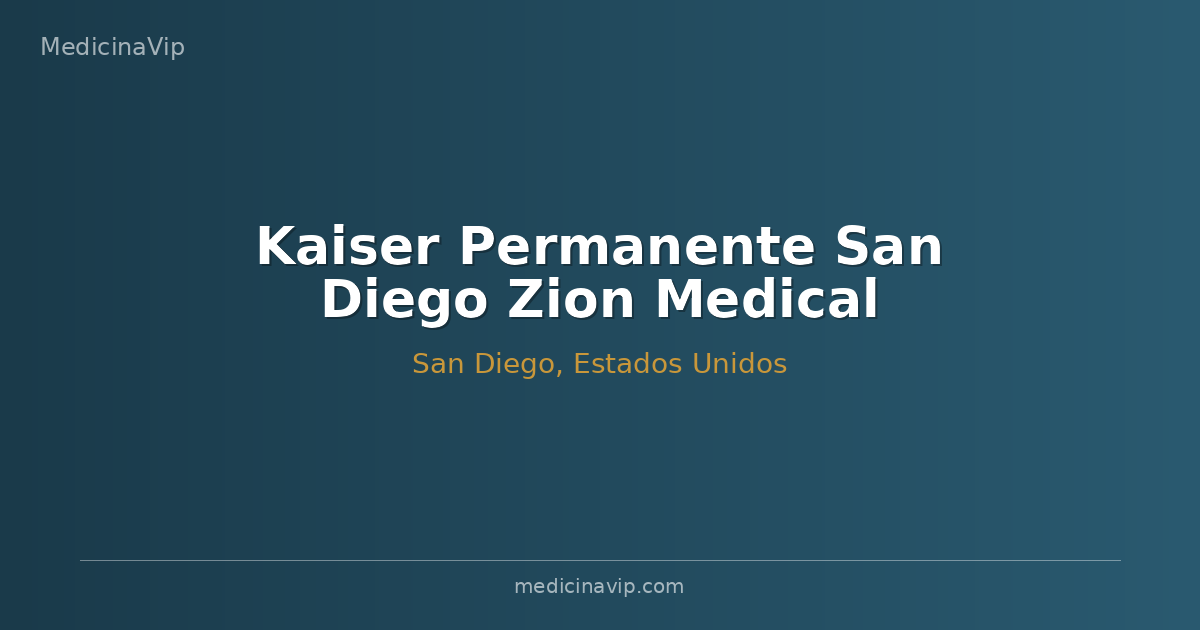 Kaiser Permanente San Diego Zion Medical Center