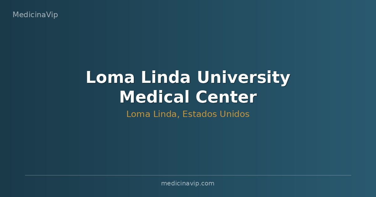 Loma Linda University Medical Center