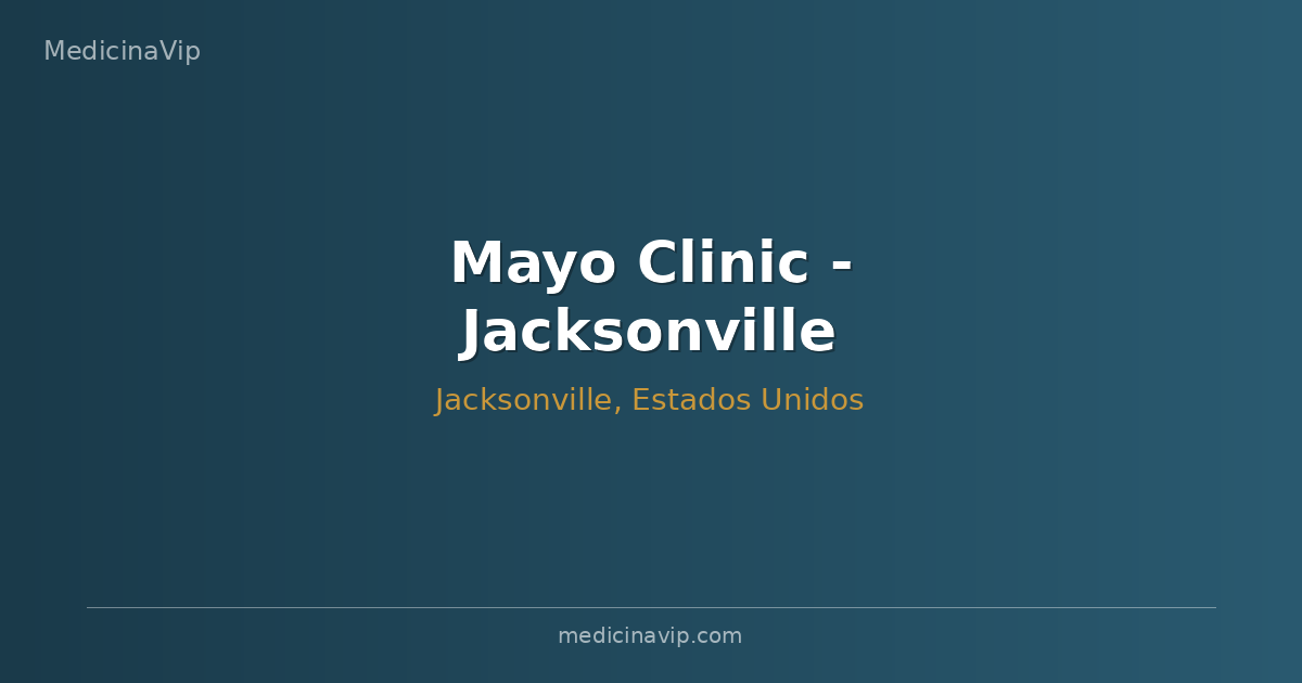 Mayo Clinic - Jacksonville