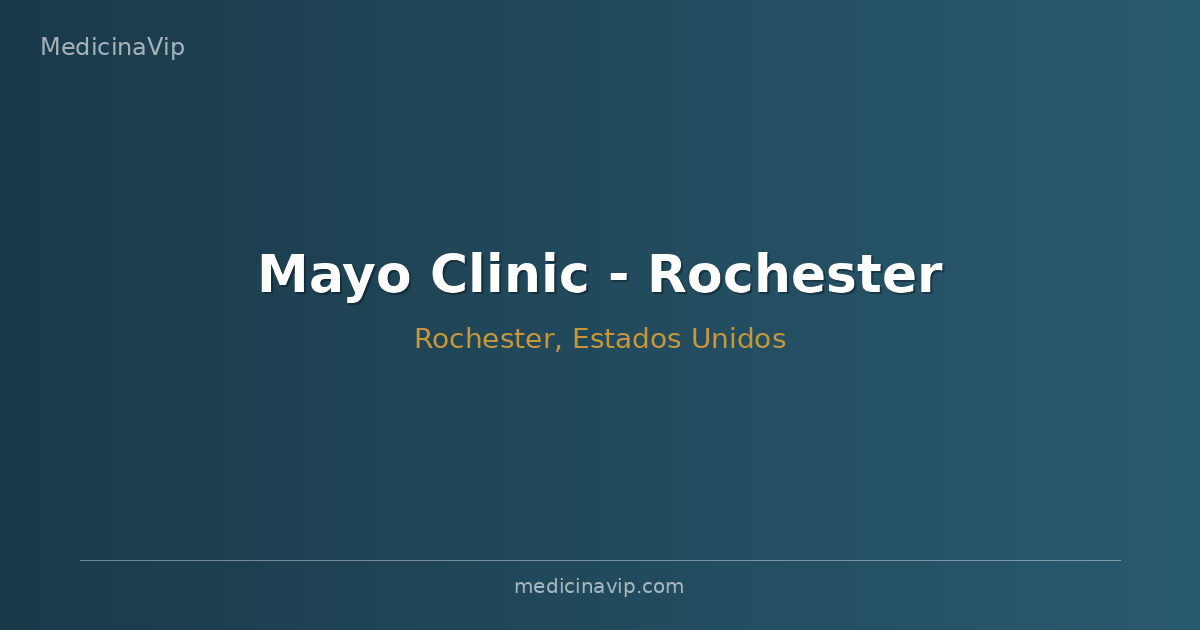 Mayo Clinic - Rochester