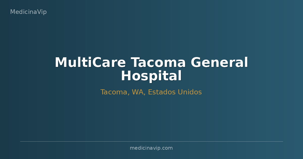 MultiCare Tacoma General Hospital