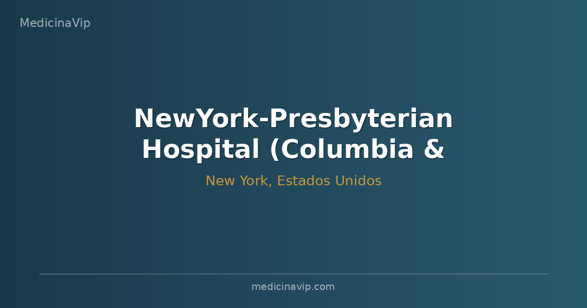 NewYork-Presbyterian Hospital (Columbia & Cornell)