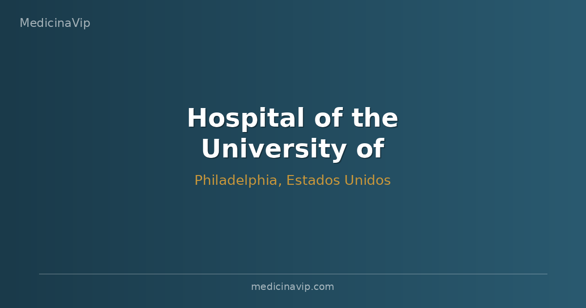Hospital of the University of Pennsylvania (Penn Medicine)
