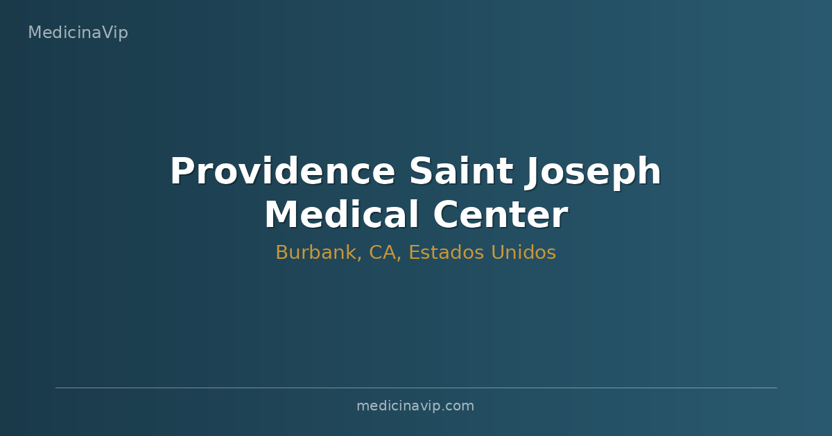 Providence Saint Joseph Medical Center