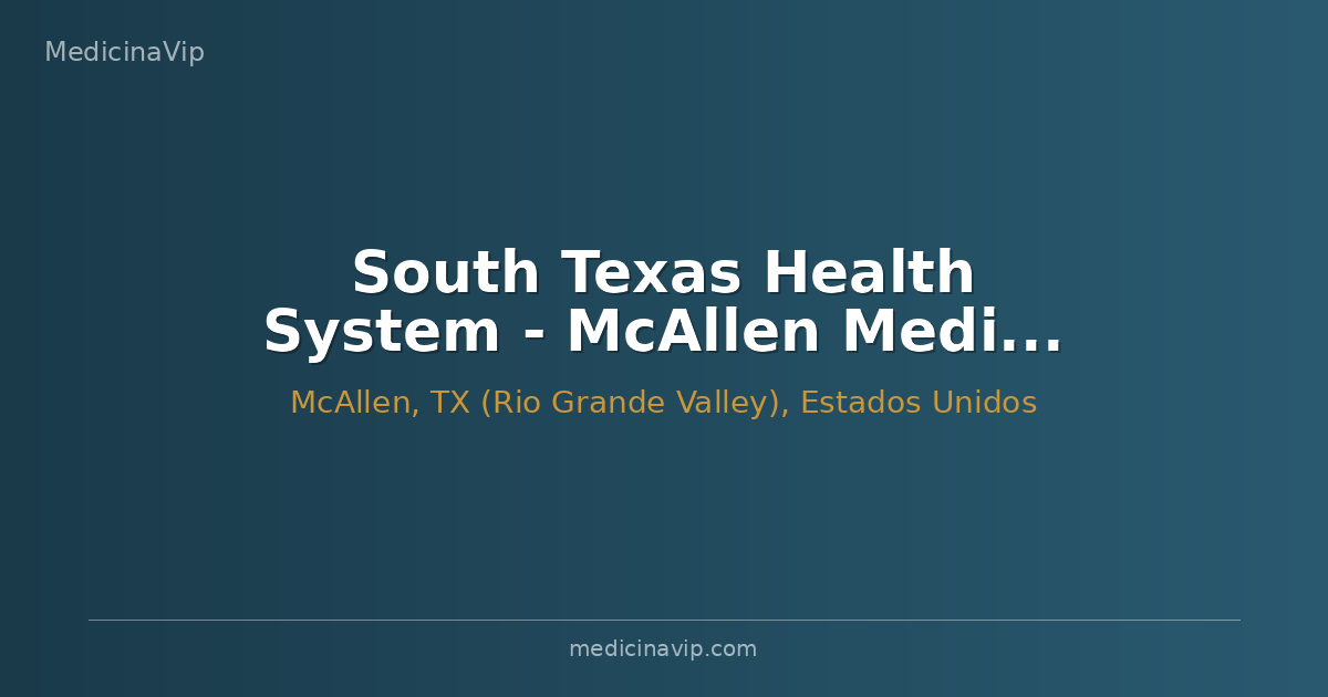 South Texas Health System - McAllen Medical Center