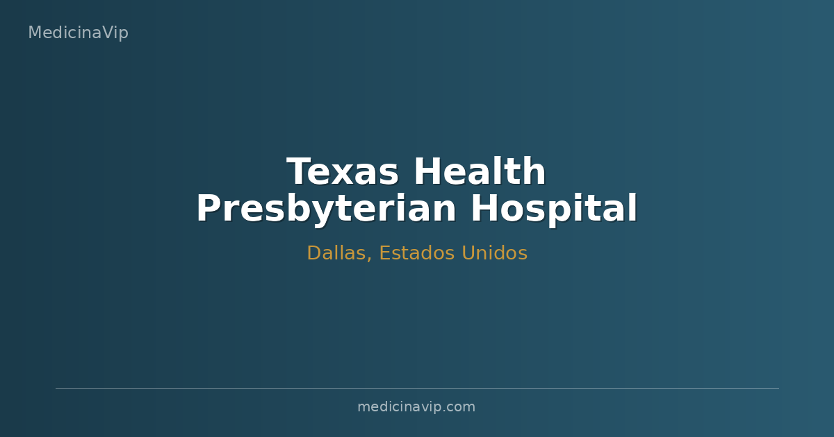 Texas Health Presbyterian Hospital Dallas