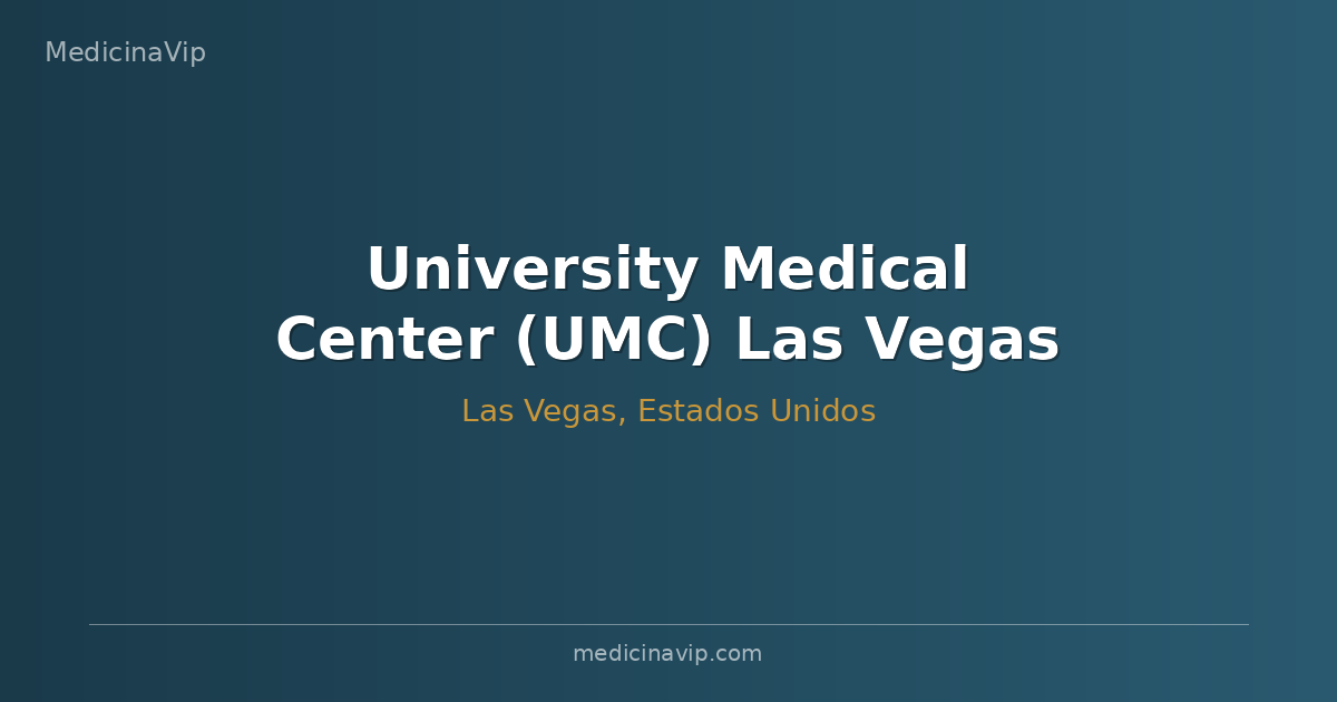 University Medical Center (UMC) Las Vegas
