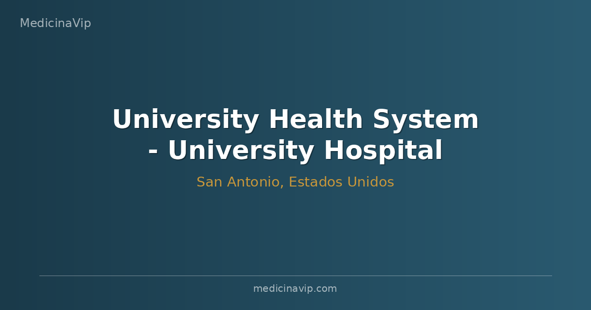 University Health System - University Hospital
