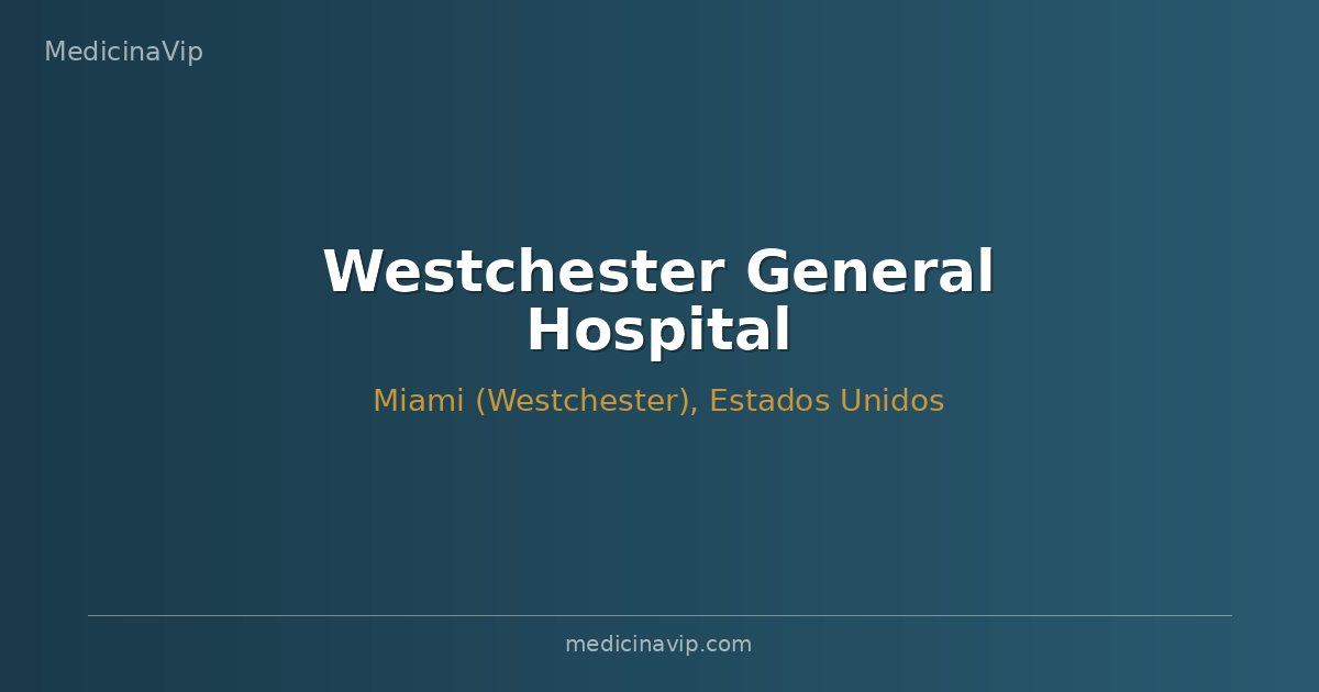 Westchester General Hospital