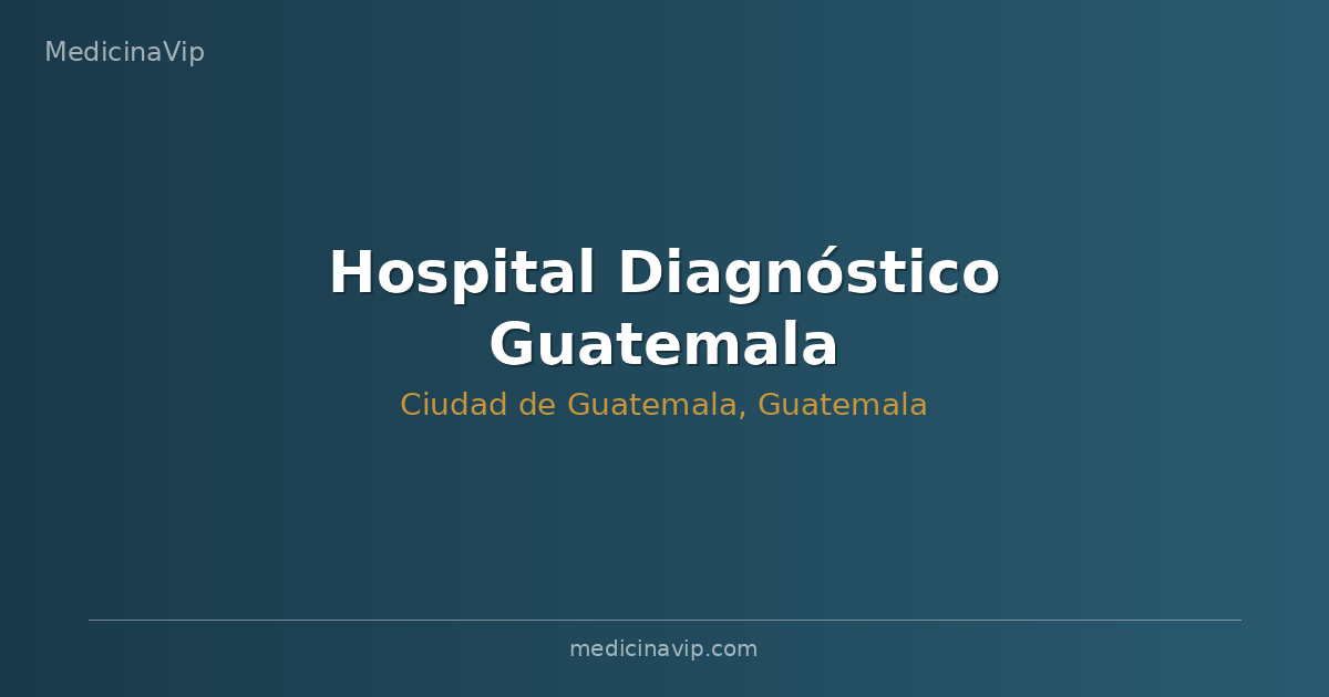 Hospital Diagnóstico Guatemala