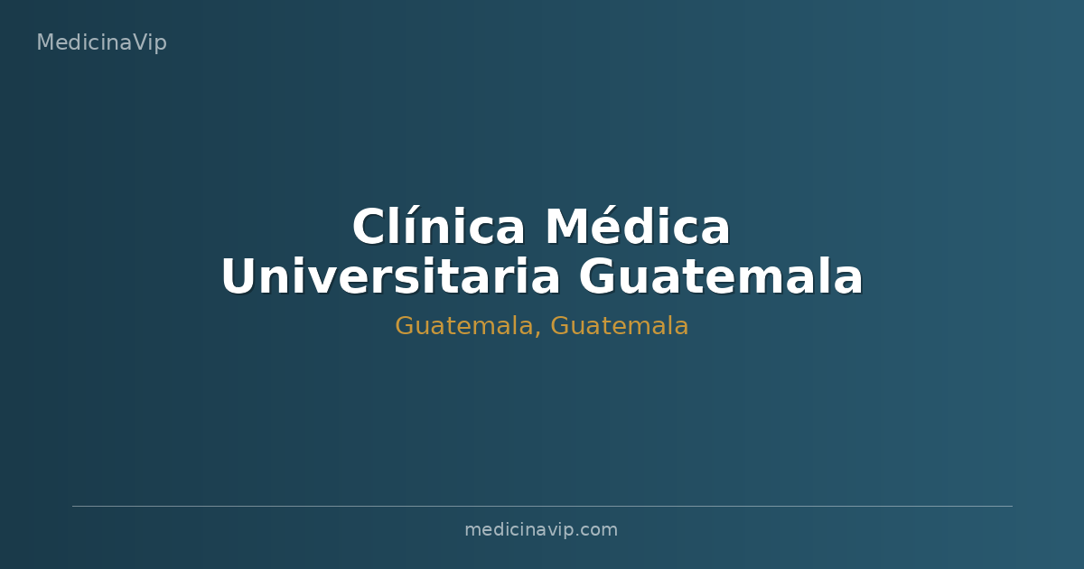Clínica Médica Universitaria Guatemala