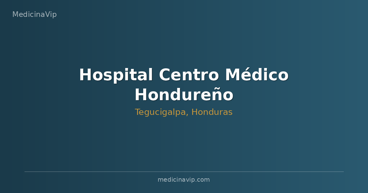 Hospital Centro Médico Hondureño
