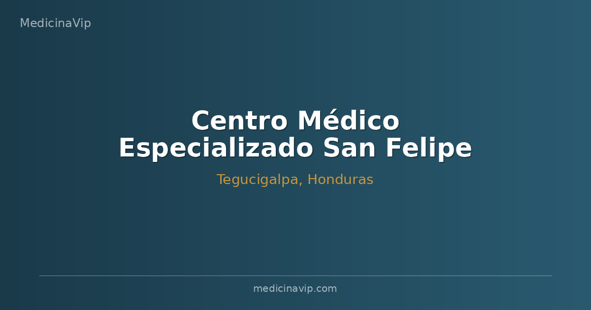 Centro Médico Especializado San Felipe