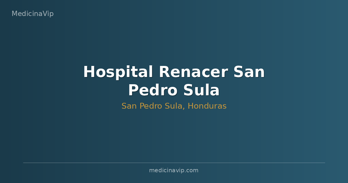 Hospital Renacer San Pedro Sula