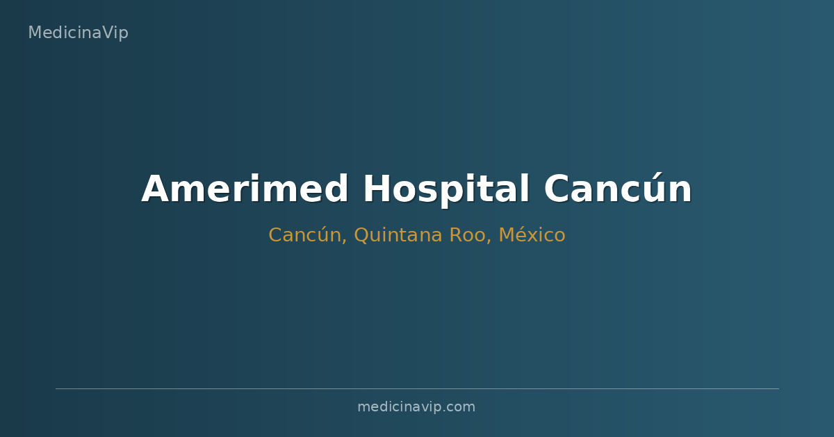 Amerimed Hospital Cancún