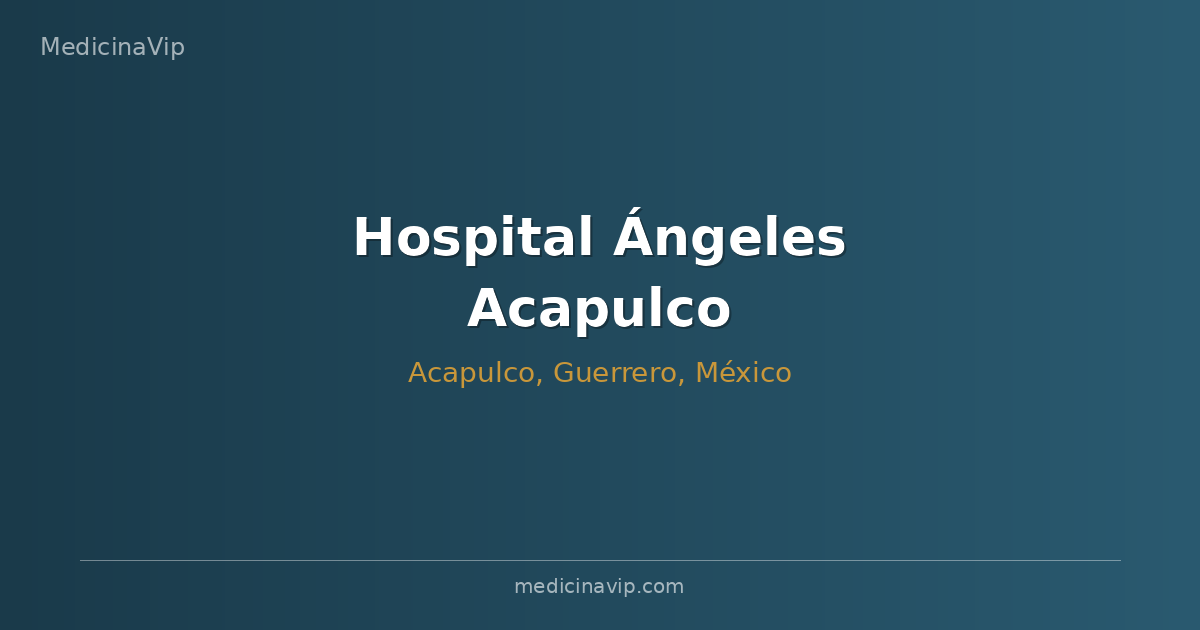 Hospital Ángeles Acapulco