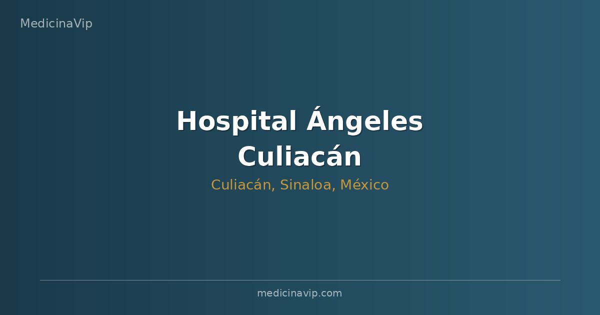 Hospital Ángeles Culiacán