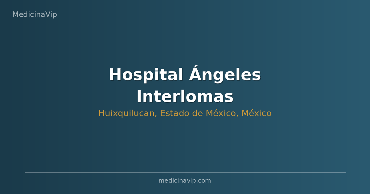 Hospital Ángeles Interlomas