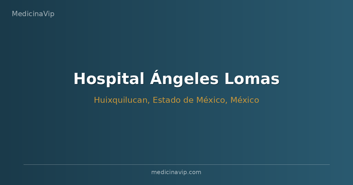 Hospital Ángeles Lomas