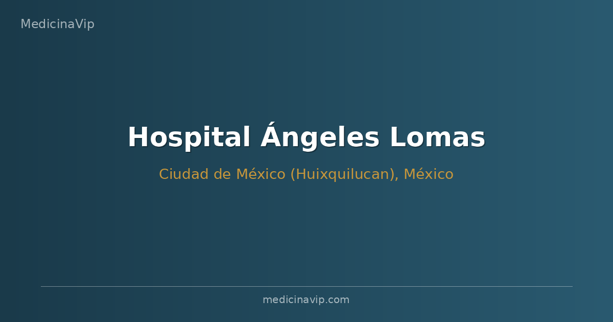 Hospital Ángeles Lomas
