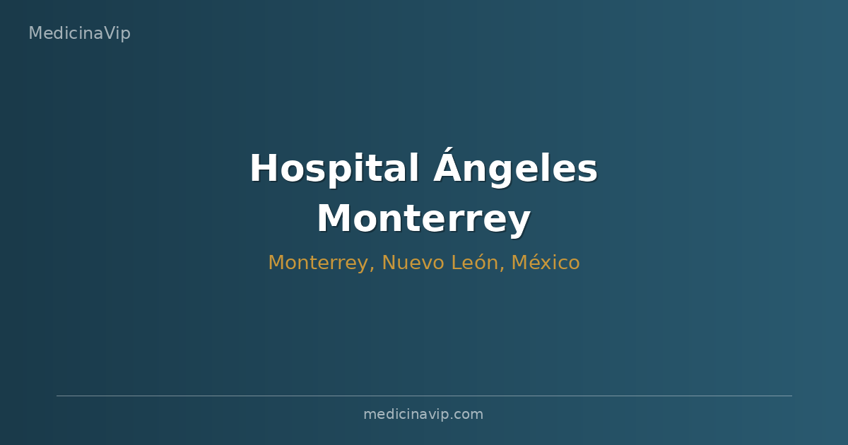 Hospital Ángeles Monterrey