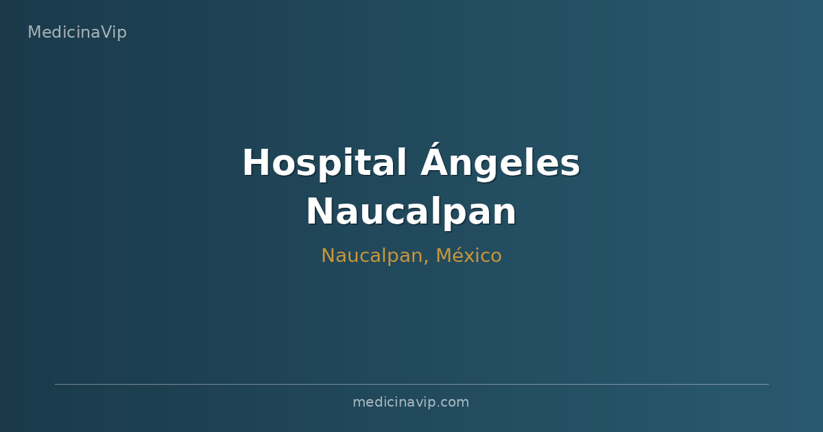 Hospital Ángeles Naucalpan