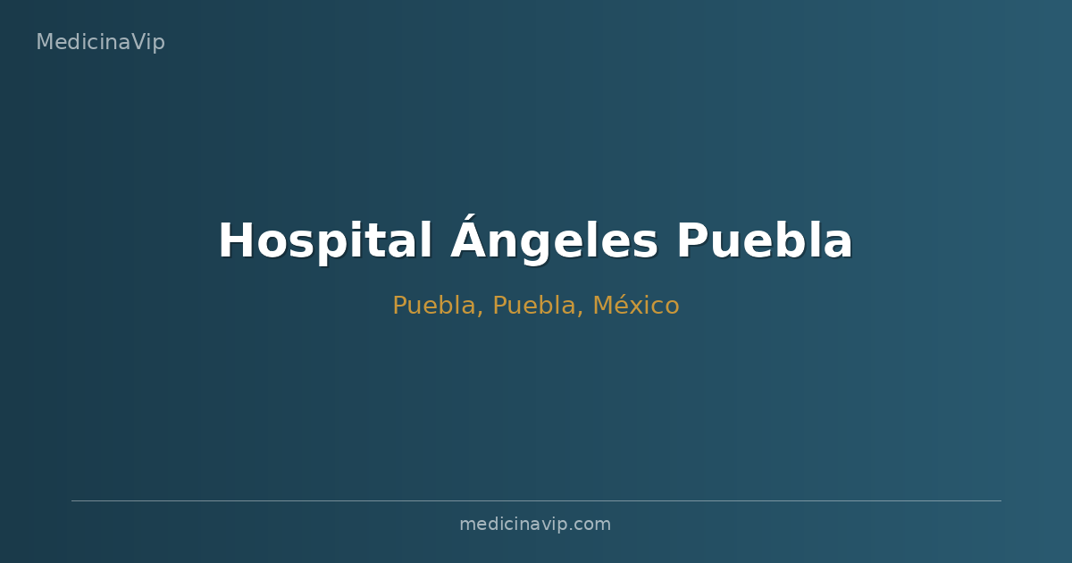 Hospital Ángeles Puebla
