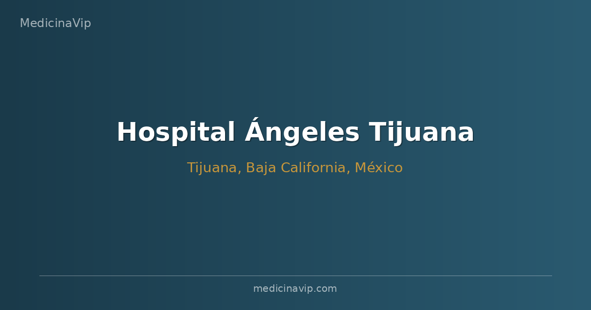Hospital Ángeles Tijuana