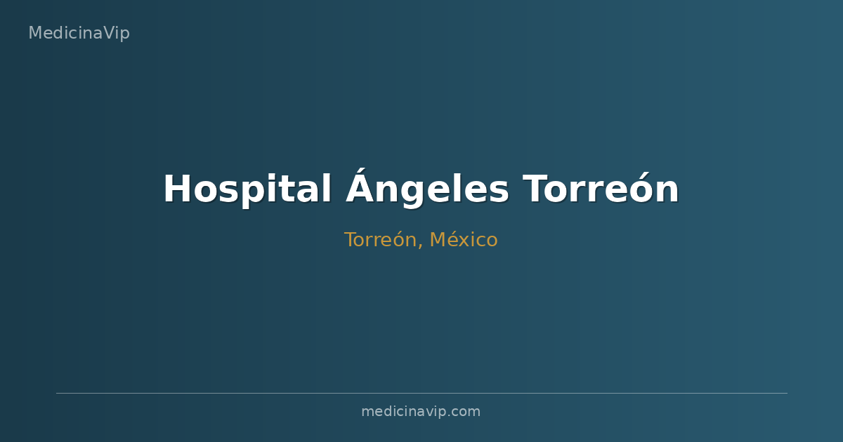 Hospital Ángeles Torreón