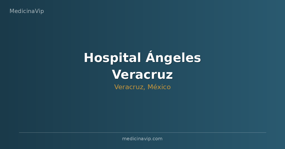 Hospital Ángeles Veracruz