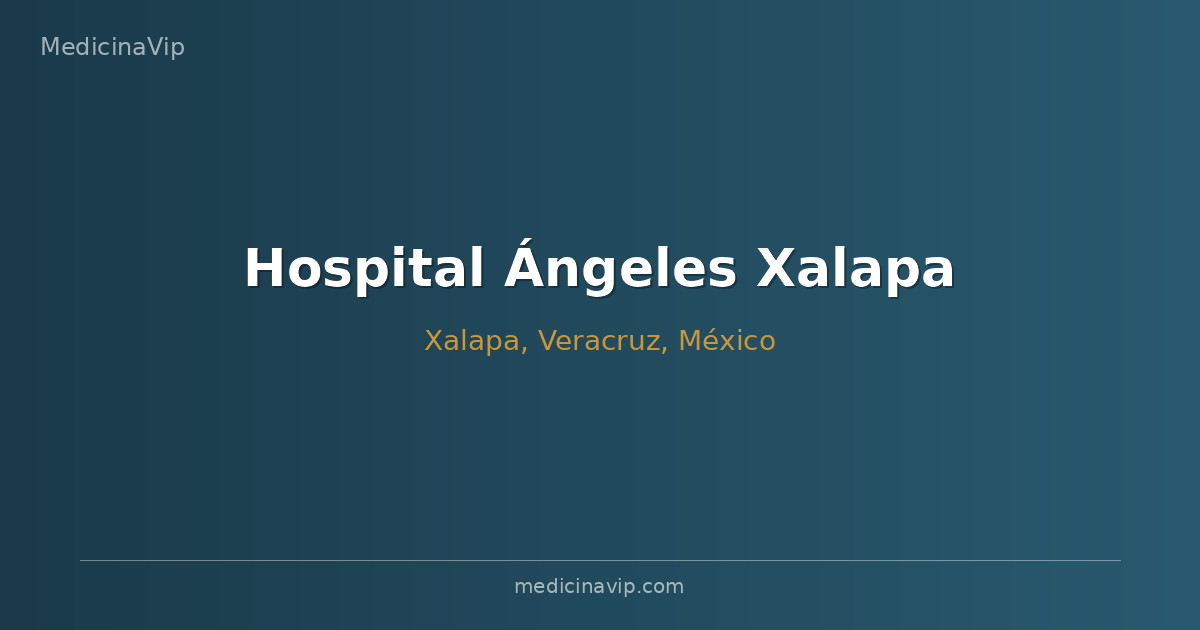 Hospital Ángeles Xalapa