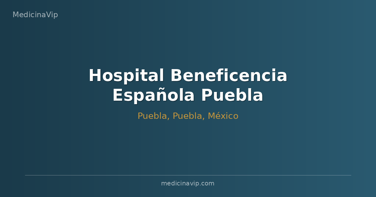 Hospital Beneficencia Española Puebla