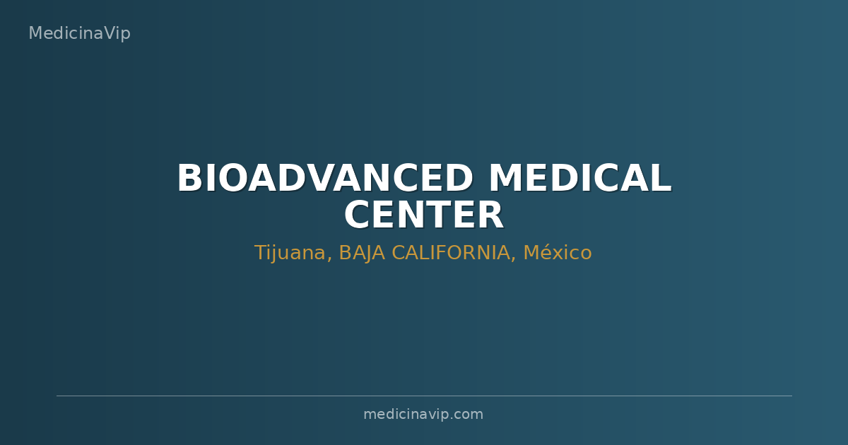 BIOADVANCED MEDICAL CENTER