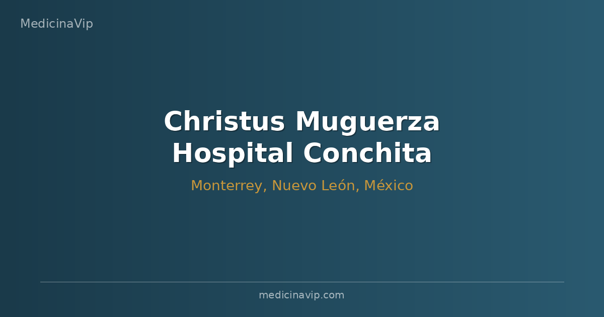 Christus Muguerza Hospital Conchita
