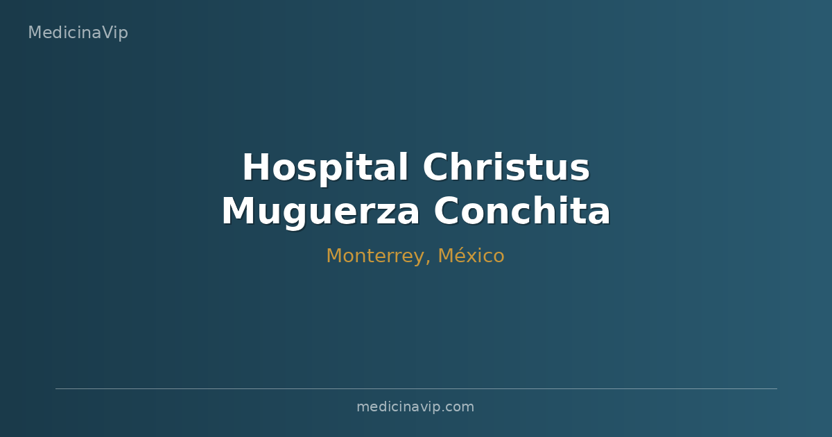 Hospital Christus Muguerza Conchita