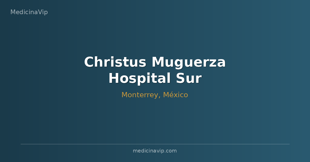 Christus Muguerza Hospital Sur
