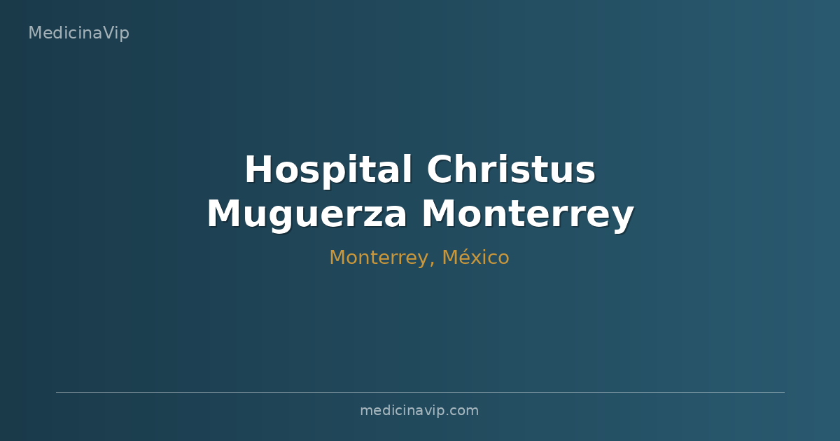 Hospital Christus Muguerza Monterrey