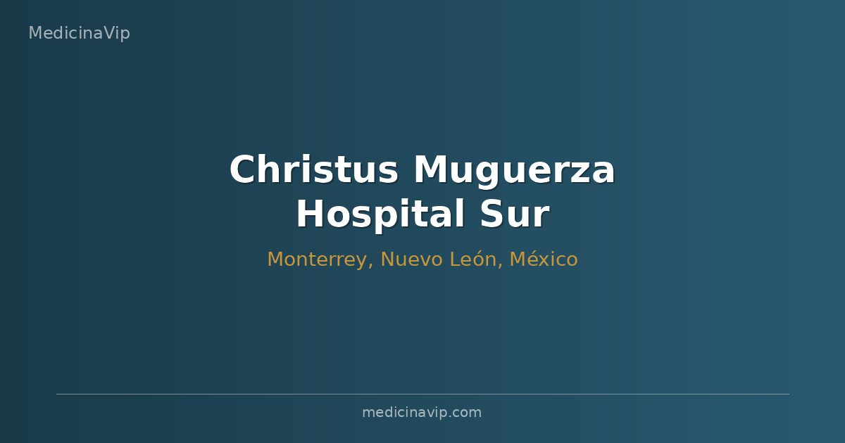 Christus Muguerza Hospital Sur