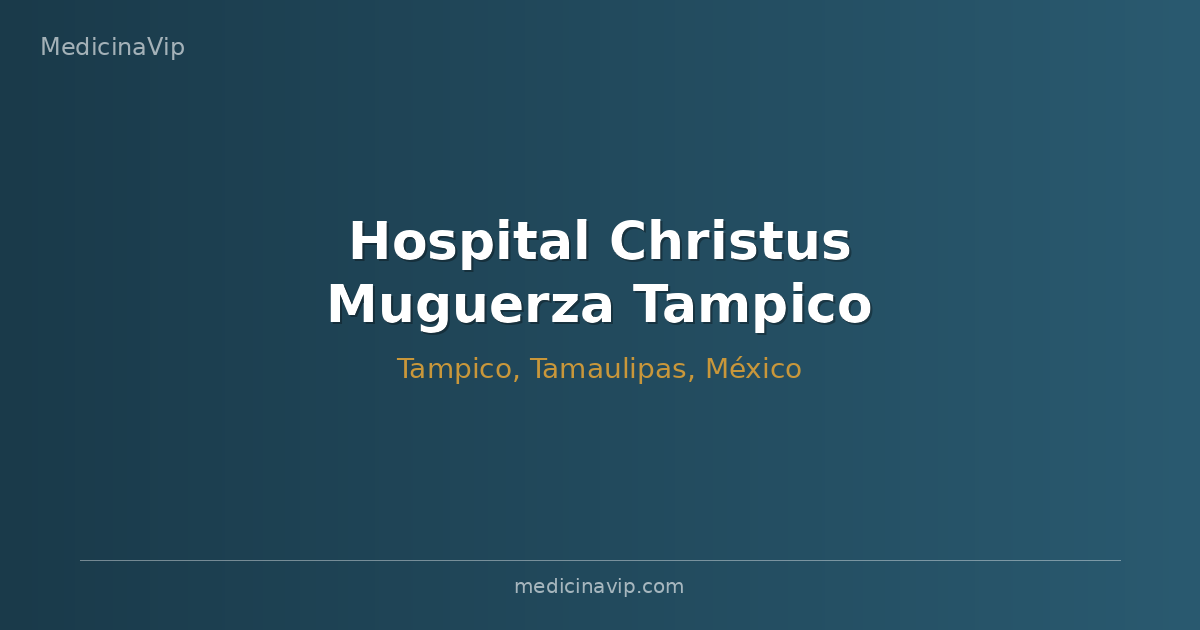 Hospital Christus Muguerza Tampico